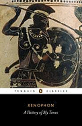 A History of My Times by Xenophon: New