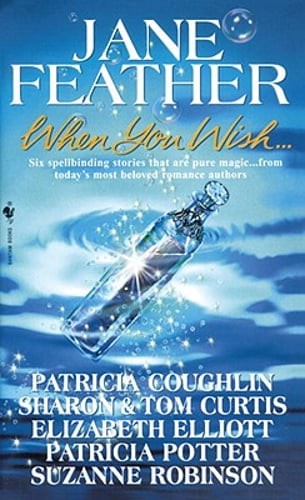 When You Wish: An Anthology of Stories by Jane Feather: Used