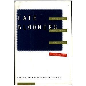 LATE BLOOMERS: COMING OF AGE IN TODAY’S AMERICA:: THE By Alexander Abrams VG