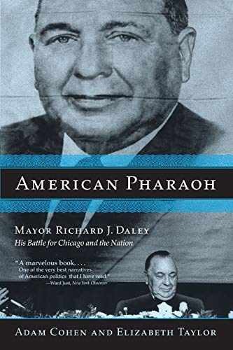 American Pharaoh: Mayor Richard – Paperback, by Cohen Adam; Taylor – Very Good