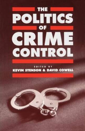 The Politics of Crime Control (Insurance and Society) – Paperback – GOOD
