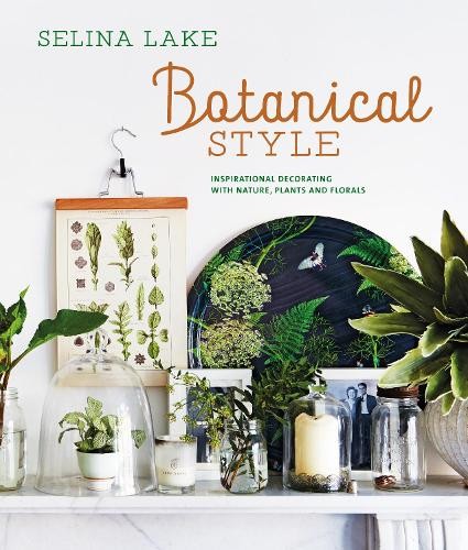 Selina Lake Botanical Style (Hardback) (UK IMPORT)