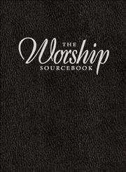 The Worship Sourcebook