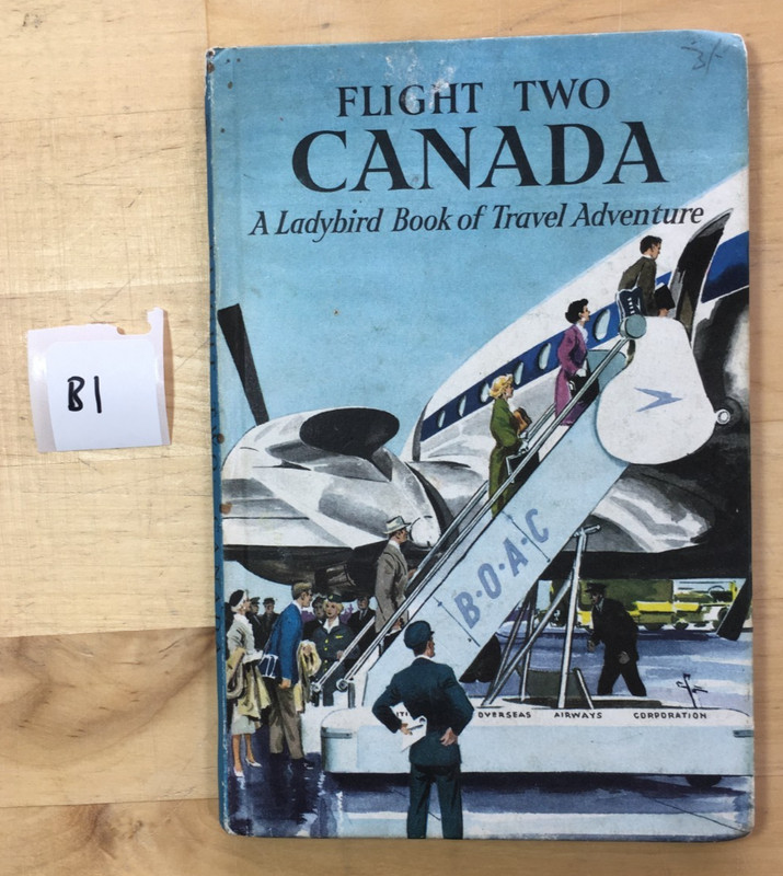 Flight Two Canada A Ladybird Book of Travel Adventure – Series 587 – HC – B1
