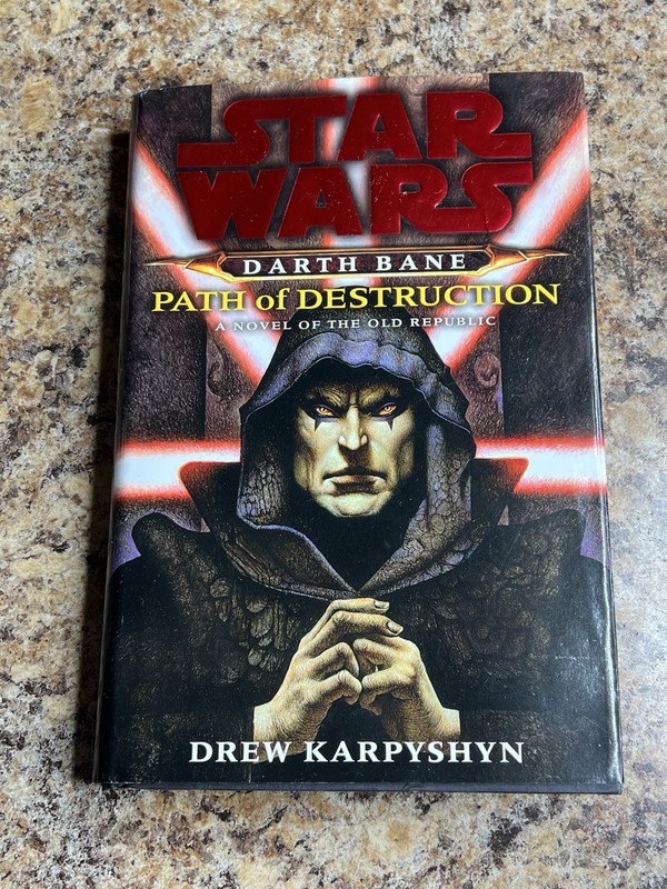 Star Wars Darth Bane: Path Of Destruction (1st Edition Hardcover) Drew Karpyshyn
