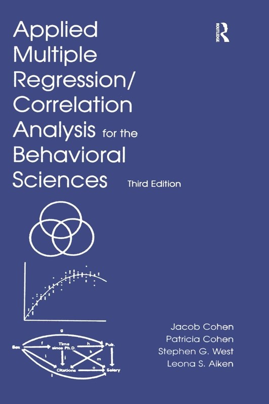 Applied Multiple Regression/Correlation Analysis for the Behavioral Sciences…