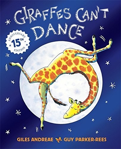 Giraffes Can’t Dance by Giles Andreae(2010-08-23)