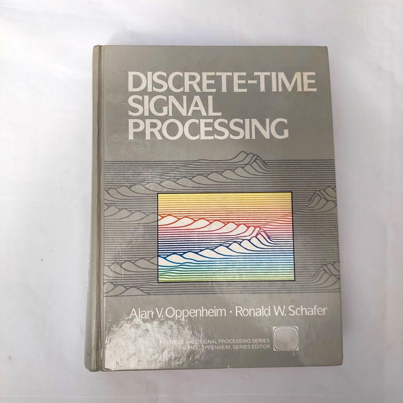 Discrete-Time Signal Processing by Alan Oppenheim & Ronald Schafer