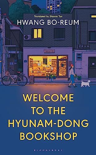 Welcome to the Hyunam-dong Bookshop: The heart-war… by Bo-reum, Hwang Hardback