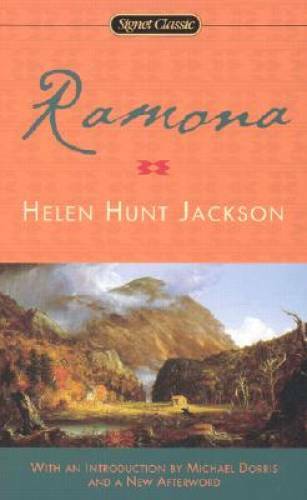 Ramona (Signet Classics) – Mass Market Paperback By Jackson, Helen Hunt – GOOD