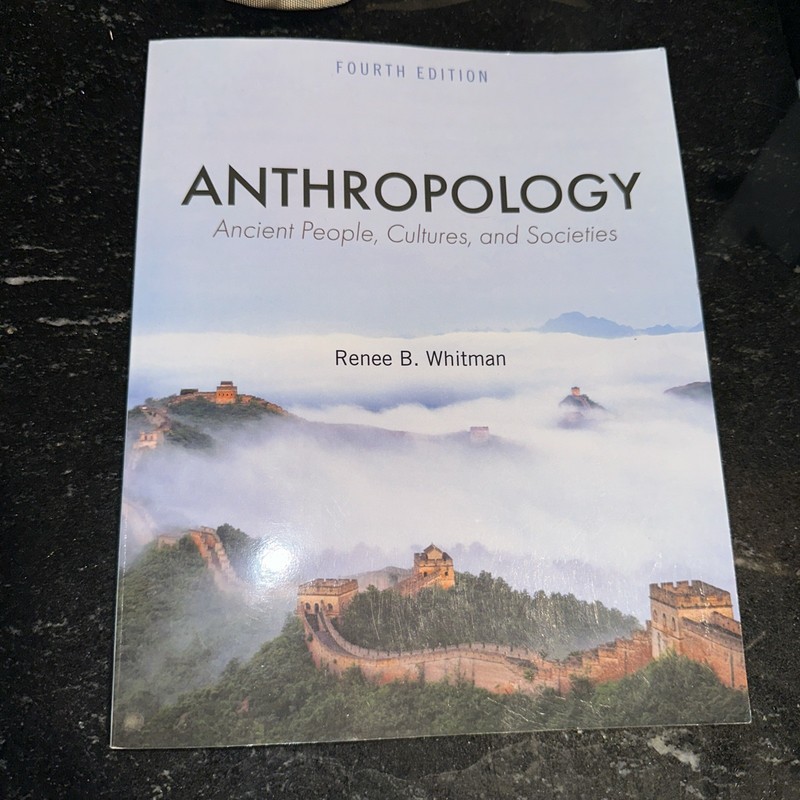 Anthropology Ancient People, Cultures, And Societies Renée B Whitman 2024