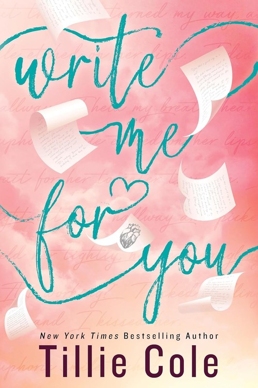Write Me for You Paperback by Tillie Cole