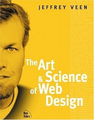 The Art and Science of Web Design, Veen, Jeffrey, Used; Good Book