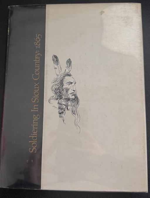 Charles H Springer – Soldiering in Sioux Country 1865 1971