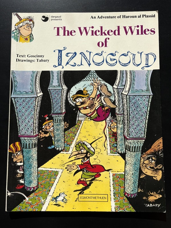 The Wicked Wiles IZNOGOUD- Goscinny (Asterix), Tabary (Totoche) First Print 1978