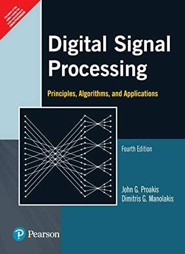 Digital Signal Processing, 4/e – Paperback By Proakis Manolakis – GOOD