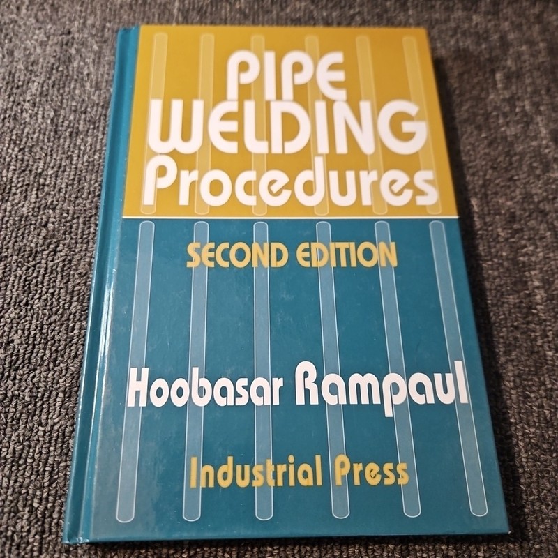 Pipe Welding Procedures Second Edition
