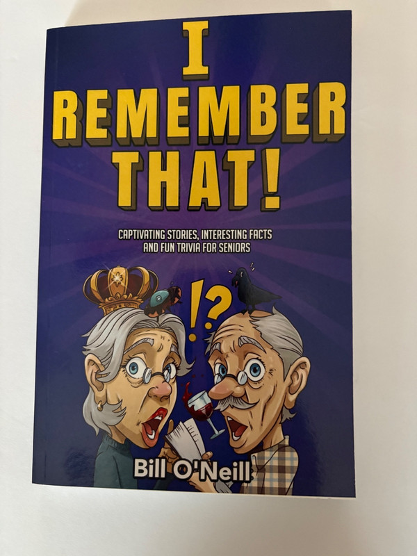 I REMEMBER THAT ! by Bill o’Neill