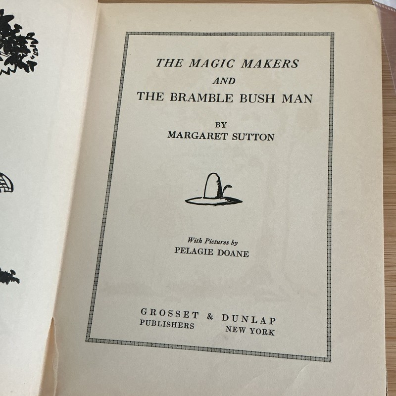 Rare 1936 Book Magic Makers The Bramble Bush Man by Margaret Sutton First 1st Ed gallery