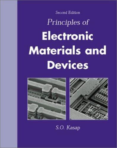 Principal Election Engineer Materials Devices by Safa O. Kasap (2001, Hardcover)