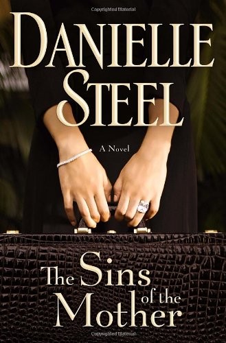 The Sins of the Mother: A Novel – Hardcover By Steel, Danielle – VERY GOOD