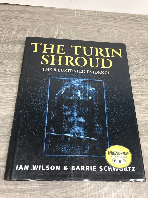 The Turin Shroud Illustrated Evidence Ian Wilson Schwortz 2000 History Barnes &