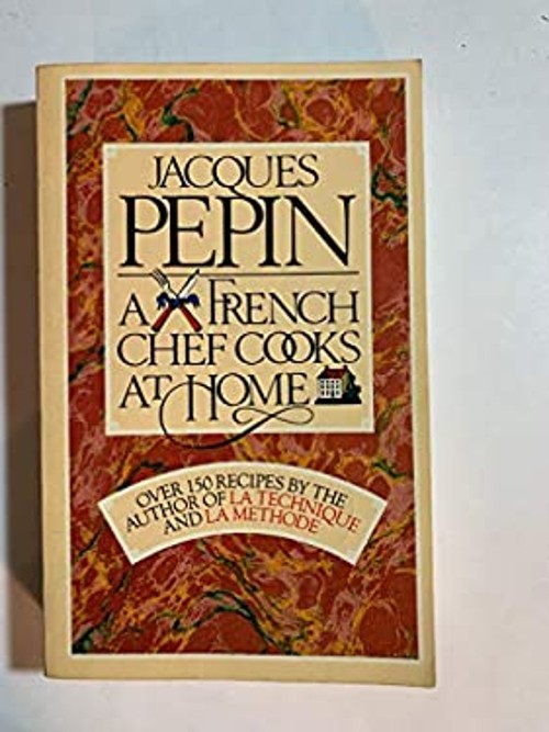 Jacques Pepin : A French Chef Cooks at Home Paperback Jacques Pep