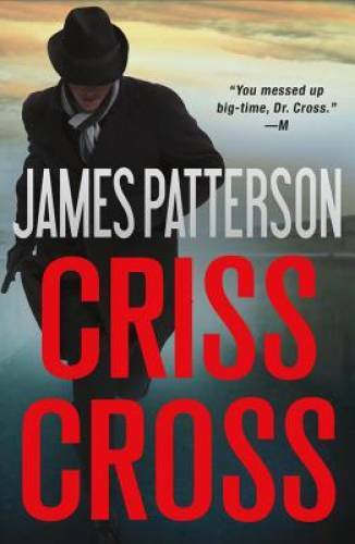 Criss Cross (Alex Cross) – Hardcover By Patterson, James – GOOD