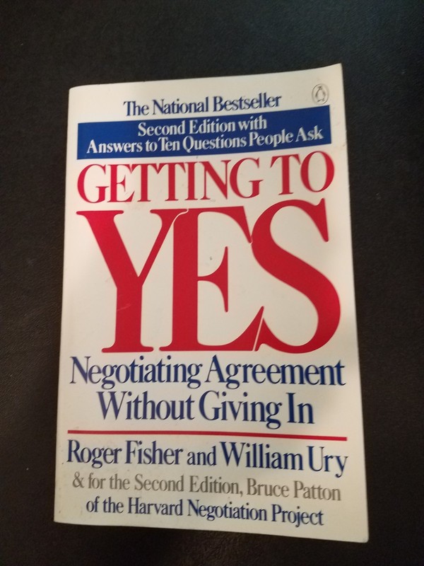 «Getting to Yes. Negotiating Agreement Without Giving In» book by Roger Fisher