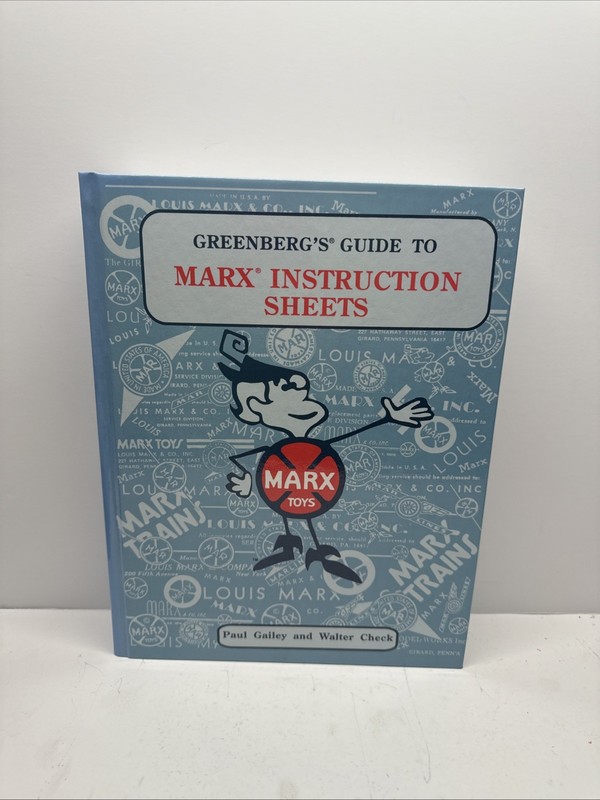 GREENBERG’S GUIDE TO MARX INSTRUCTION SHEETS By Paul Gailey & Walter Check Mint