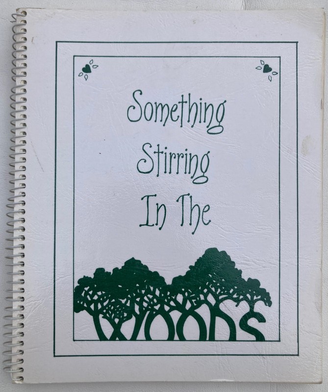 SOMETHING STIRRING IN THE WOODS ACADEMY COOKBOOK MINNEAPOLIS MINN. 1985 RECIPES