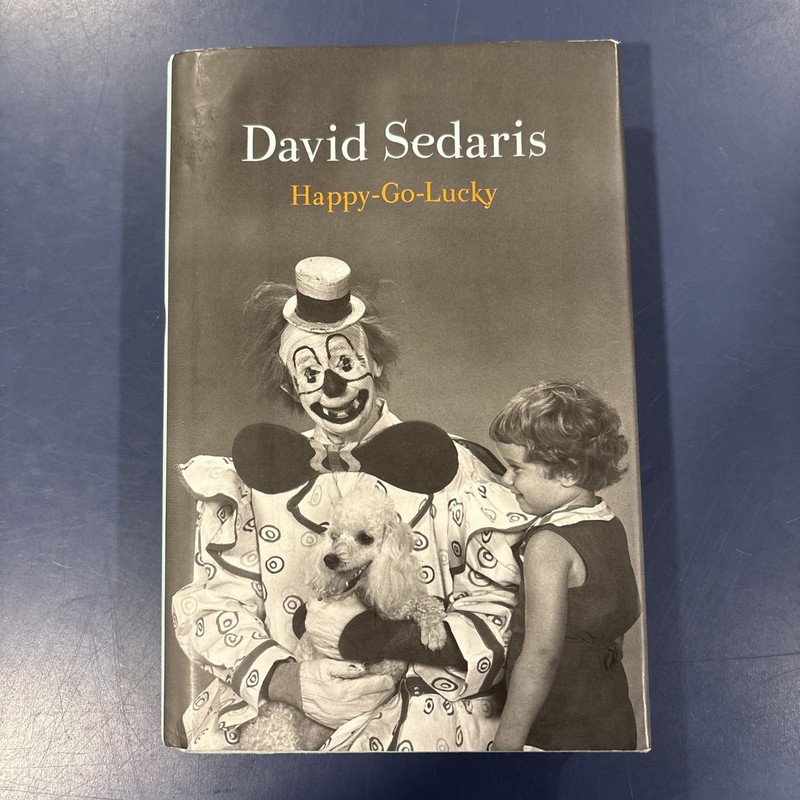 **Signed** Happy-Go-Lucky David Sedaris 1st Ed. Hardcover