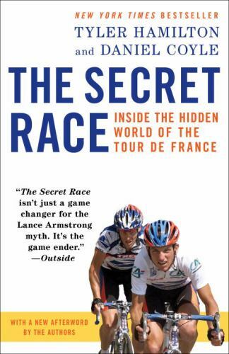 The Secret Race: Inside the Hidden World – paperback, 034553042X, Tyler Hamilton