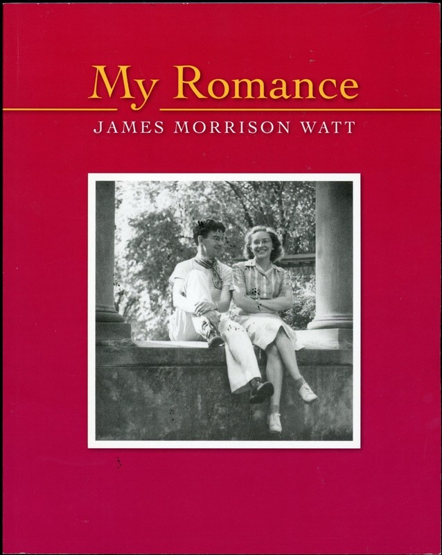 My Romance by James Morrison Watt (2009, Paperback) signed