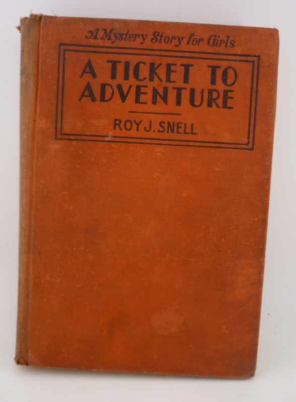 1937 A Ticket To Adventure Roy J Snell HC Reilly & Lee Mystery Story For Girls