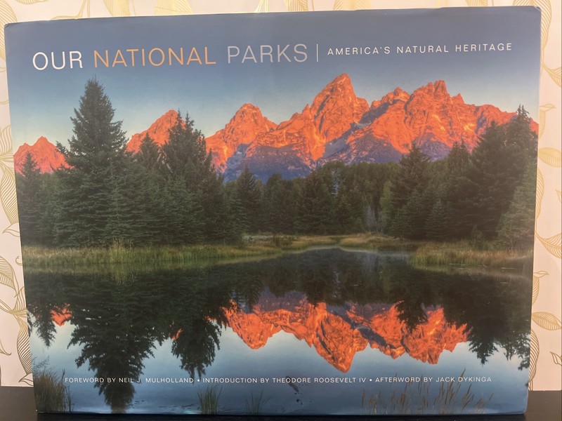 Our National Parks Americas Natural Heritage