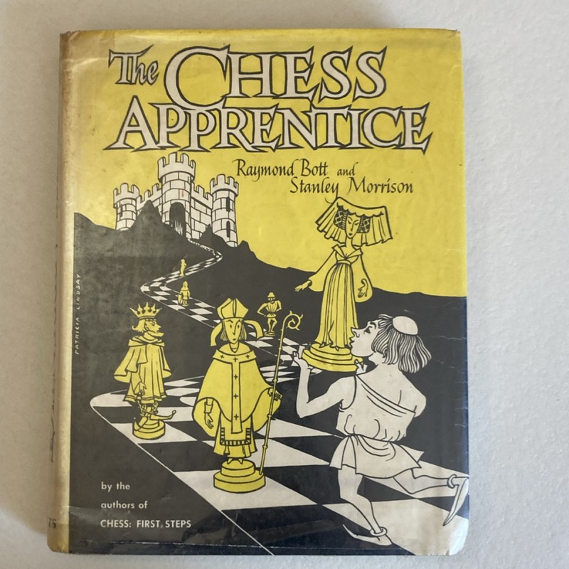 The Chess Apprentice by R. Bott & S. Morrison (Hardcover, Illustrated by Patric…