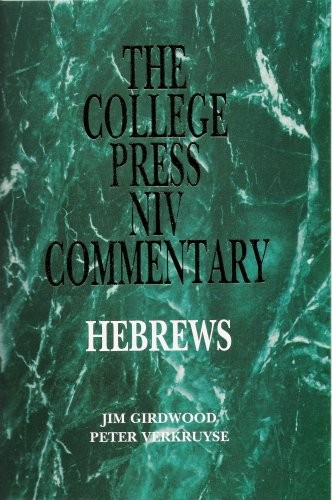 HEBREWS (THE COLLEGE PRESS NIV COMMENTARY) By James R. Girdwood & Peter VG