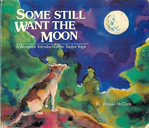Some Still Want the Moon: Women’s I…, McClure, Vimala