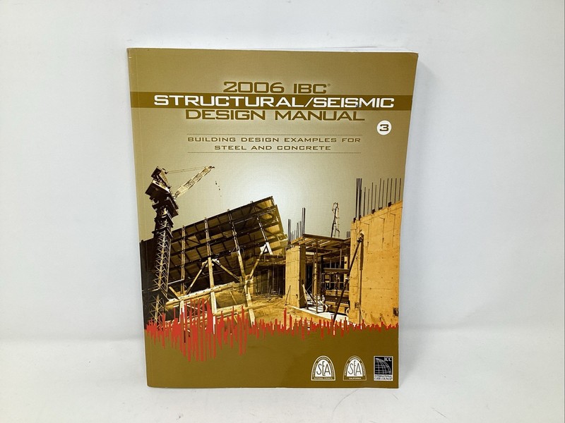 2006 International Building Code Structural/Seismic Design Manual Volume 3