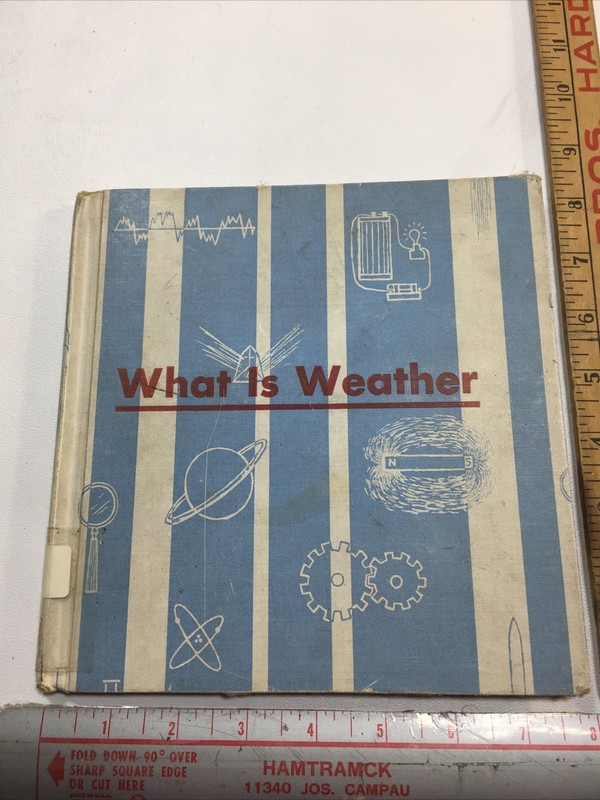 What Is Weather – B. John Syrocki (Hardcover, 1960)