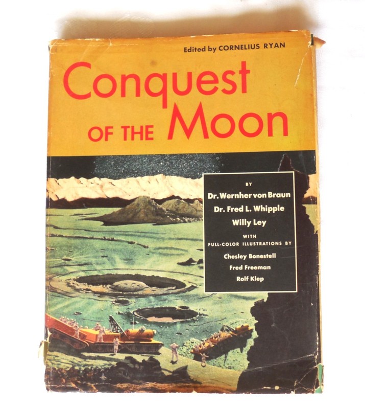 Vtg 1953 Conquest of the Moon Wernher Von Braun Space Travel 1st Ed HC/DJ Viking