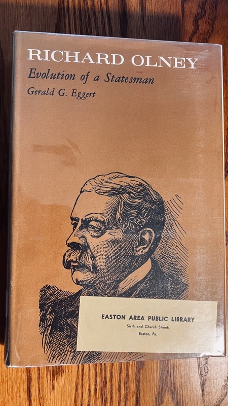 Richard Olney : Evolution of a Statesman, Gerald Eggert, HC/DJ 1974