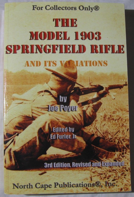 The Model 1903 Springfield Rifle and Its Variations by Joe Poyer softcover book