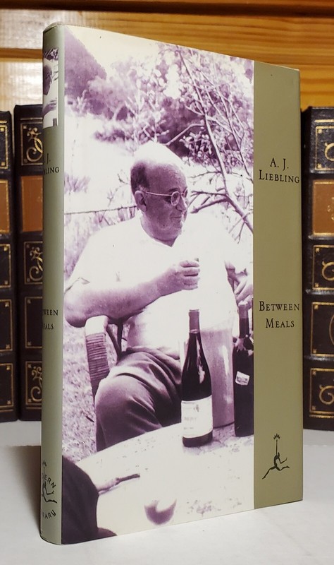 Modern Library Ser.: Between Meals : An Appetite for Paris by A. J. Liebling 1ST
