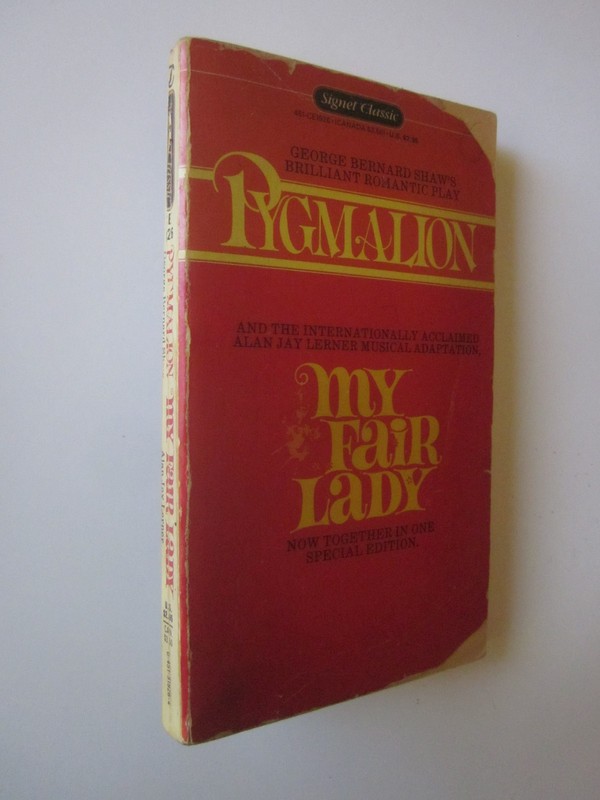 Pygmalion and My Fair Lady by George Bernard Shaw (1975 Paperback Signet) good