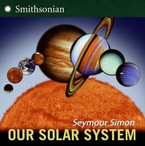 Our Solar System – Hardcover By Simon, Seymour – GOOD