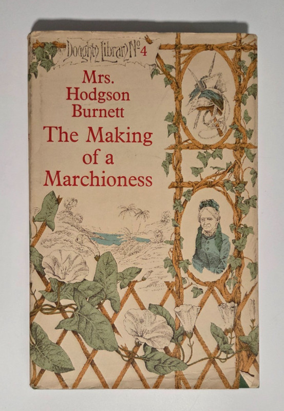 The Making of a Marchioness | Frances Hodgson Burnett | 1967 HC Stein and Day