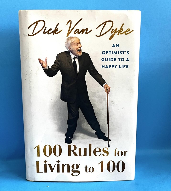Dick Van Dyke 100 Rules for Living to 100 Hardcover 2025