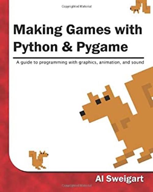 Making Games with Python and Pygame Paperback Al Sweigart